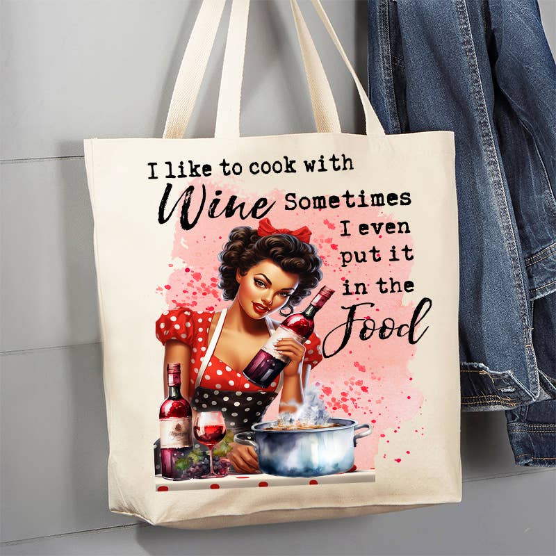 I Cook with Wine Funny Sassy Saying 12 oz Canvas Tote Bag