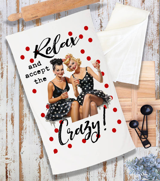 Relax Enjoy the Crazy Funny  Housewife Terry Cloth Towel