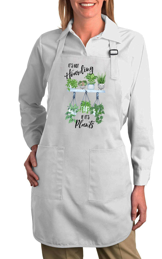 Its Not Hoarding If It's Plants Cotton Apron