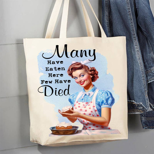 Have Eaten here never Died Funny 12 oz Canvas Tote Bag