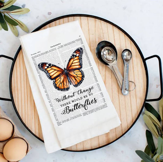 Vintage Monarch Butterfly Quote Flour Sack Tea Towel