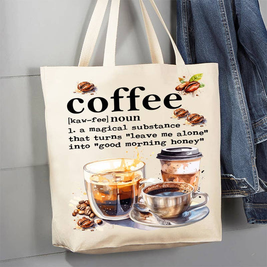 Coffee Magical Substance Funny 12 oz Canvas Tote Bag